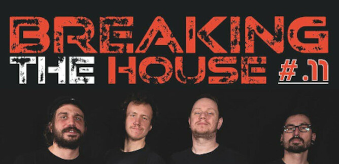 Kapela pózuje před tmavým pozadím. Název "BREAKING THE HOUSE #11" je výrazně umístěn. | © Rockhouse Salzburg