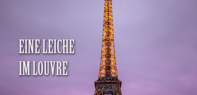 La Torre Eiffel se encuentra al atardecer frente a un cielo púrpura. La frase "Un cadáver en el Louvre" complementa la imagen. | © Arcotel Castellani