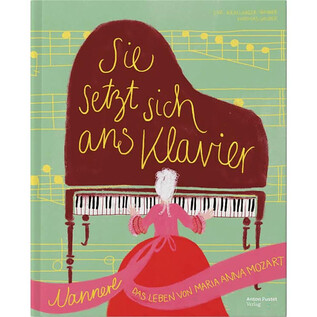 Une couverture de livre qui montre une femme assise à un piano. Le titre est "Elle s'assoit au piano" et raconte la vie de Maria Anna Mozart. | © DomQuartier_Anton Pustet Verlag