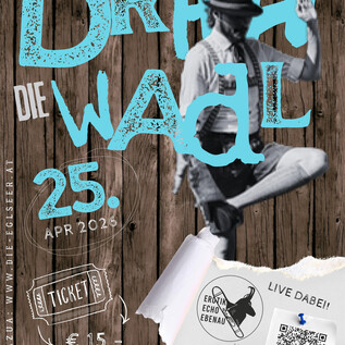 Plakat | © Die Eglseer