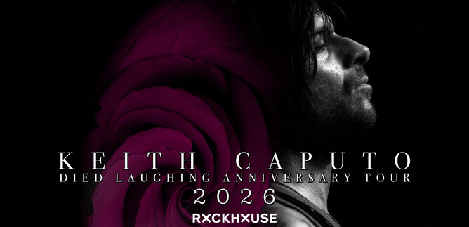Ein schwarz-weißes Bild von Keith Caputo mit einer stilisierten Rose im Hintergrund. Der Text informiert über die "Died Laughing Anniversary Tour" im Jahr 2026. | © Rockhouse Salzburg