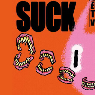 A colorful poster with the inscription "SUCK" in large letters. It features colorful, cartoon-like mouths on an orange background. | © Rockhouse Salzburg