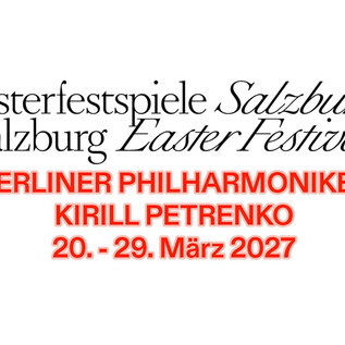 Osterfestspiele Salzburg | © Osterfestspiele Salzburg