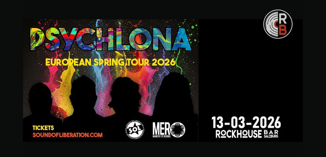 Das Bild bewirbt die Europatournee 2026 der Band Psychlona. Es zeigt farbenfrohe Grafiken und das Datum sowie den Veranstaltungsort. | © Rockhouse Salzburg